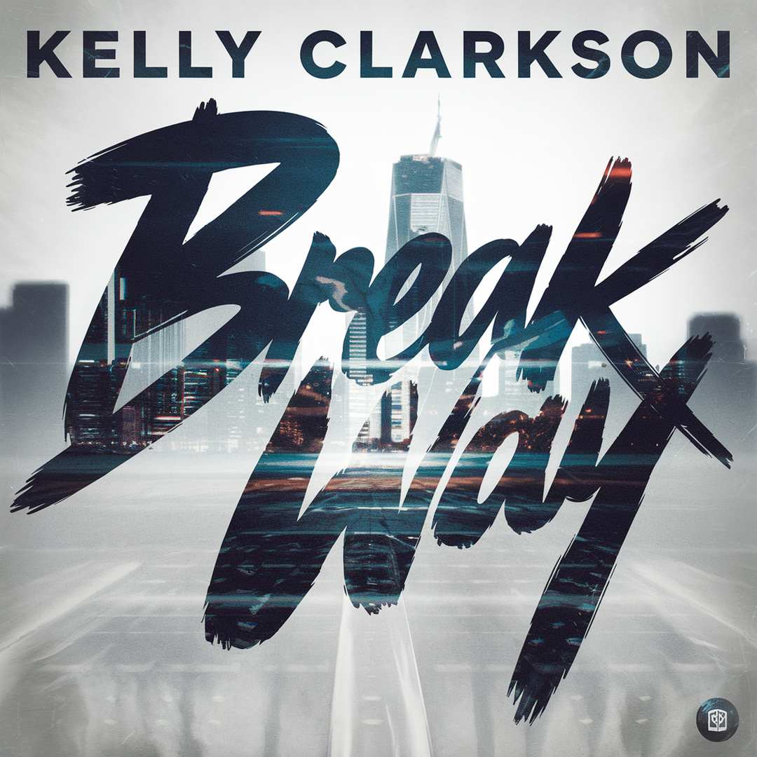 Kelly Clarkson - Breakaway