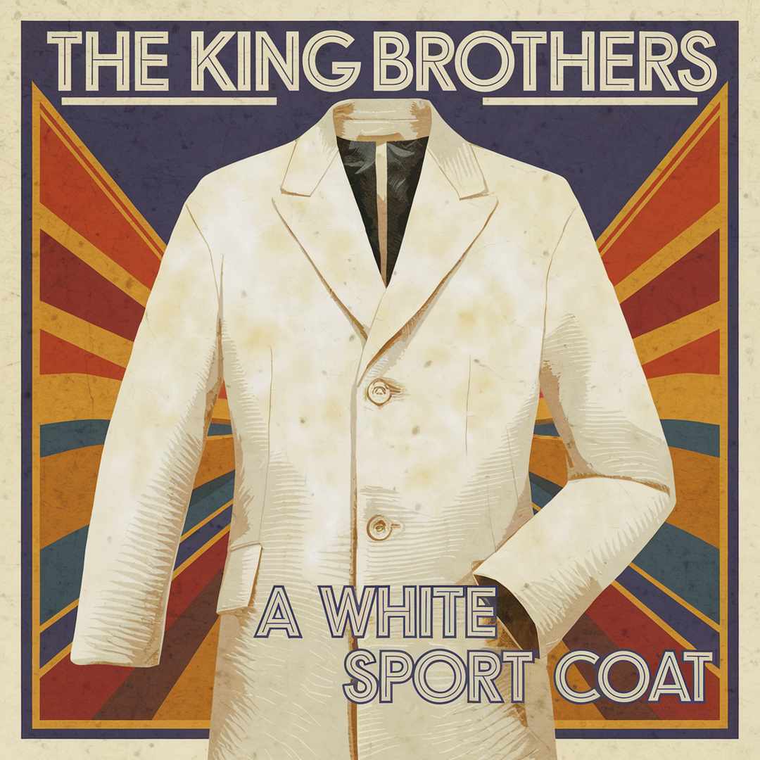 The King Brothers - A White Sport Coat