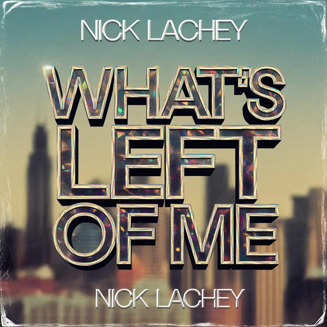 Nick Lachey - What's Left Of Me