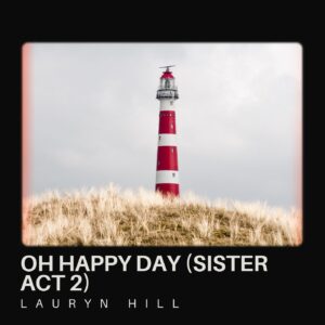 Oh Happy Day (Sister Act 2)