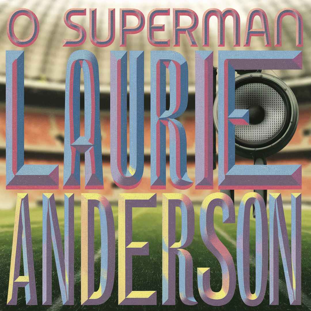 Laurie Anderson - O Superman