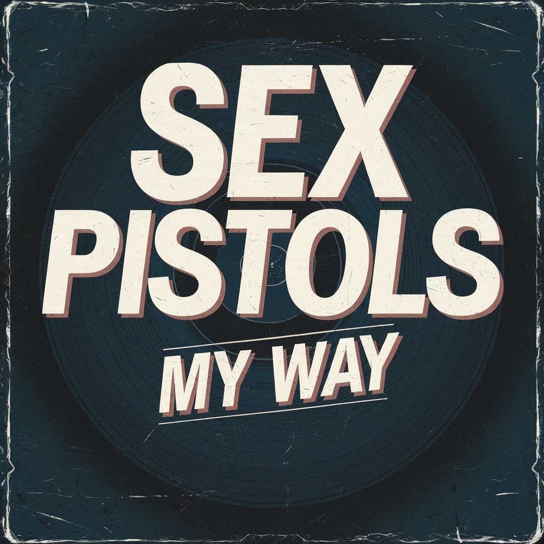 Sex Pistols - My Way
