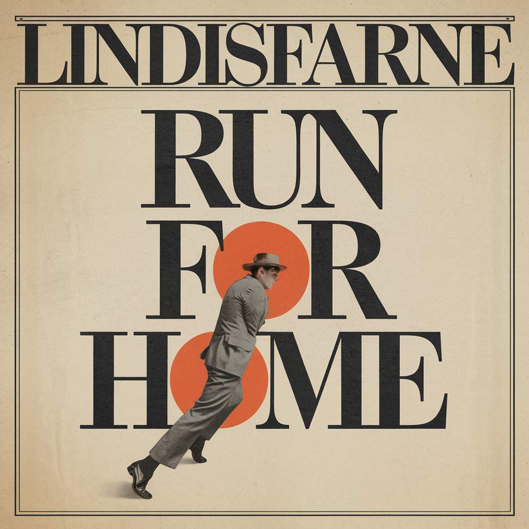 Lindisfarne - Run For Home