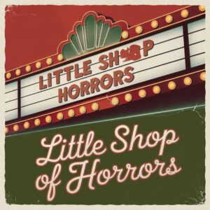SF1104750 – Little Shop Of Horrors – Little Shop Of Horrors