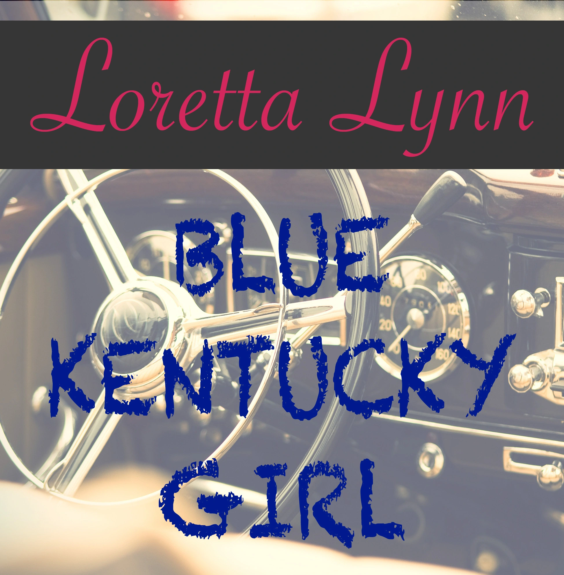 Loretta Lynn - Blue Kentucky Girl