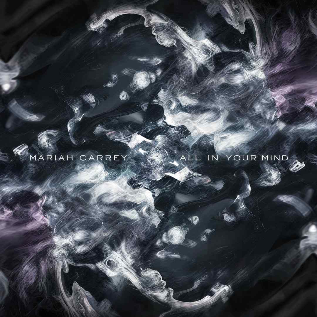 Mariah Carey - All In Your Mind