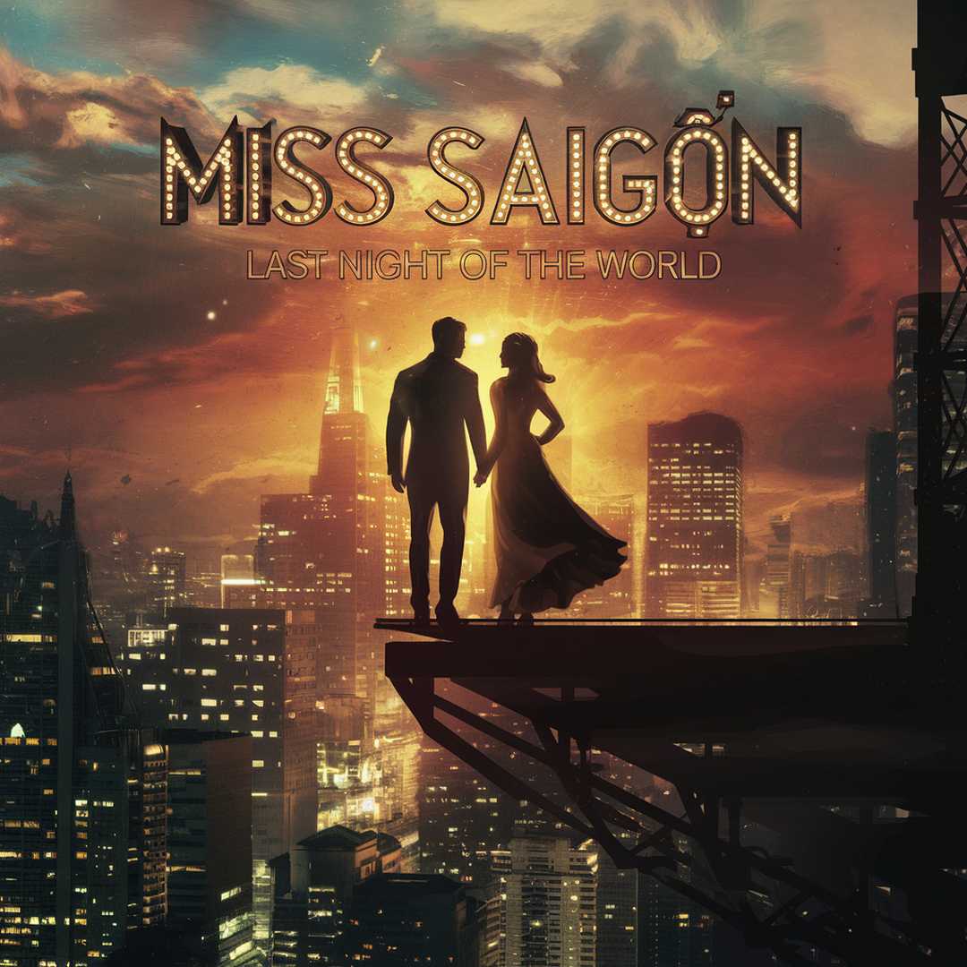 Miss Saigon - Last Night Of The World
