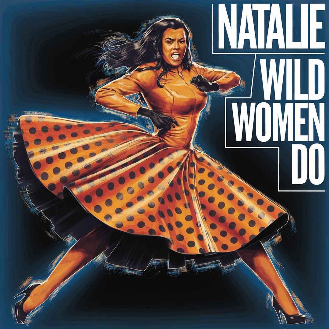 Natalie Cole - Wild Women Do