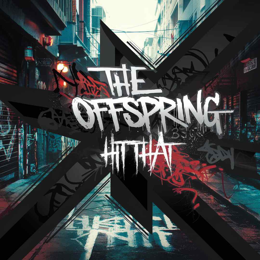 The Offspring - Hit That