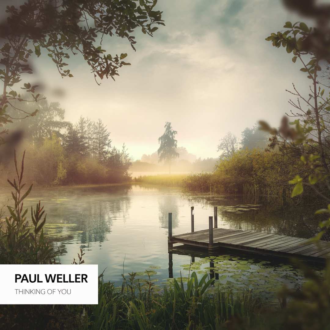 Paul Weller - Thinking Of You