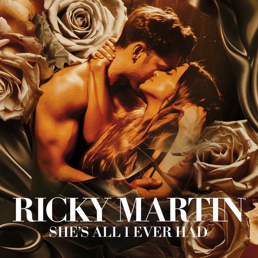 Ricky Martin - She's All I Ever Had
