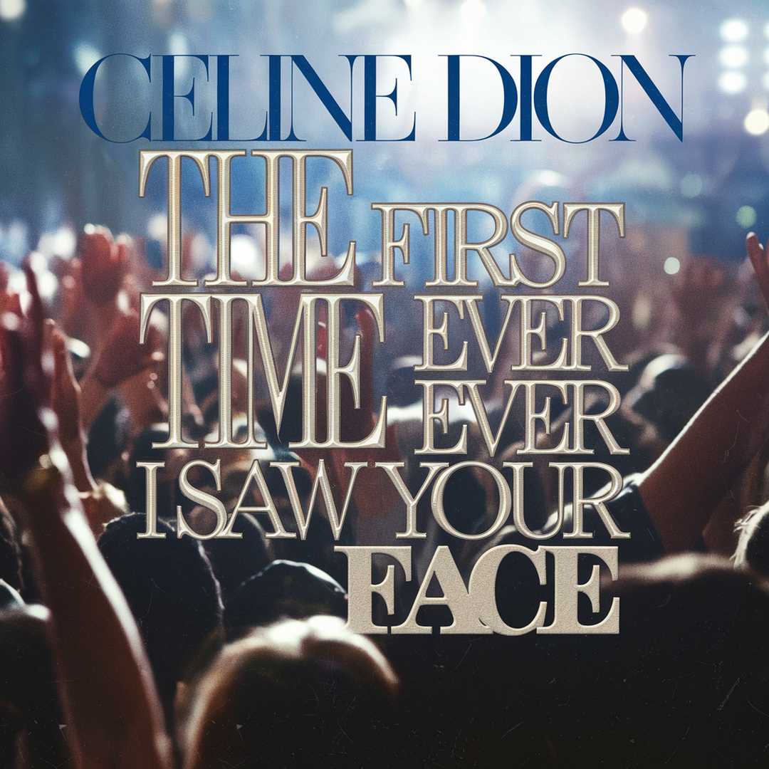 Celine Dion - The First Time Ever I Saw Your Face