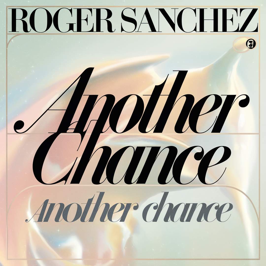 Roger Sanchez - Another Chance