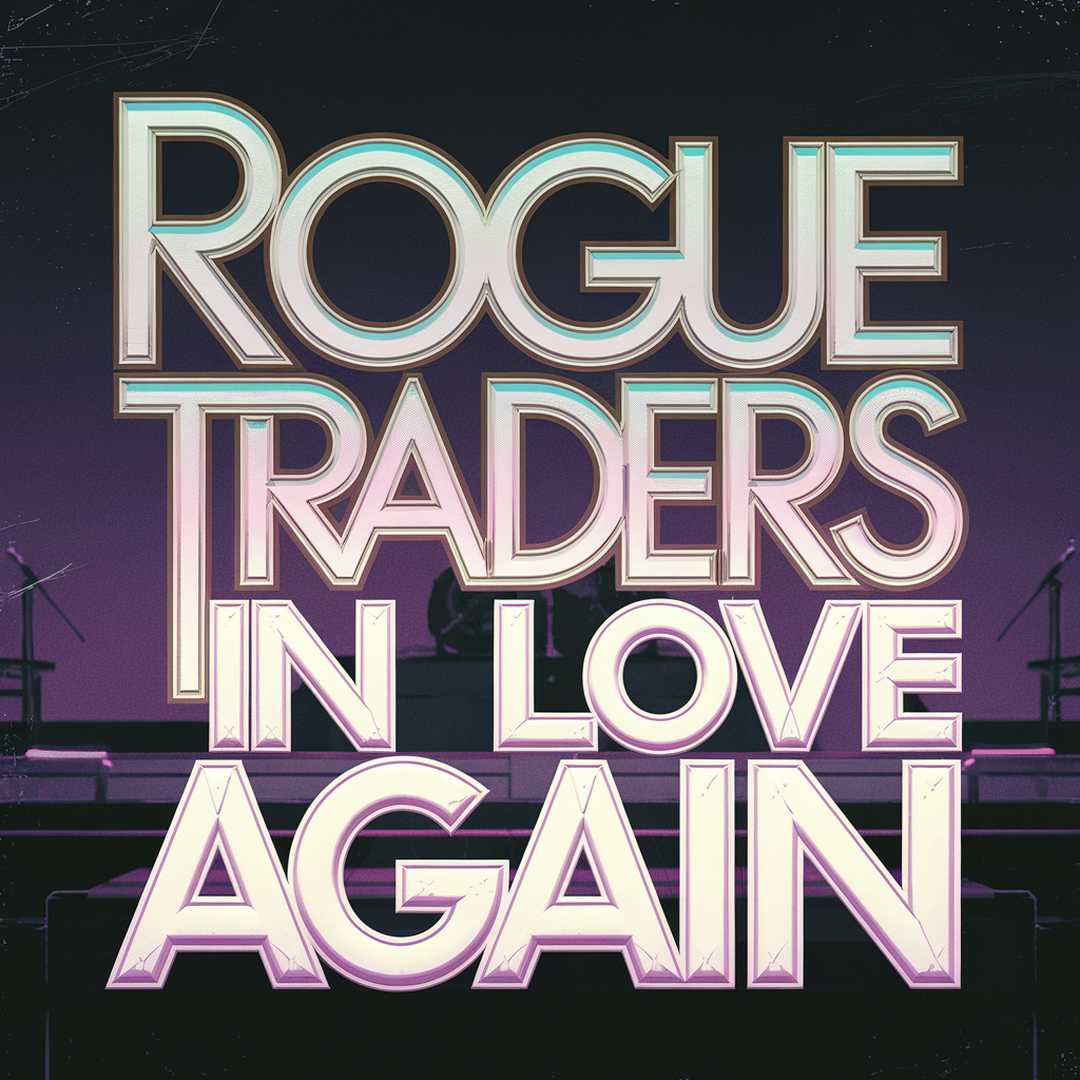 Rogue Traders - In Love Again