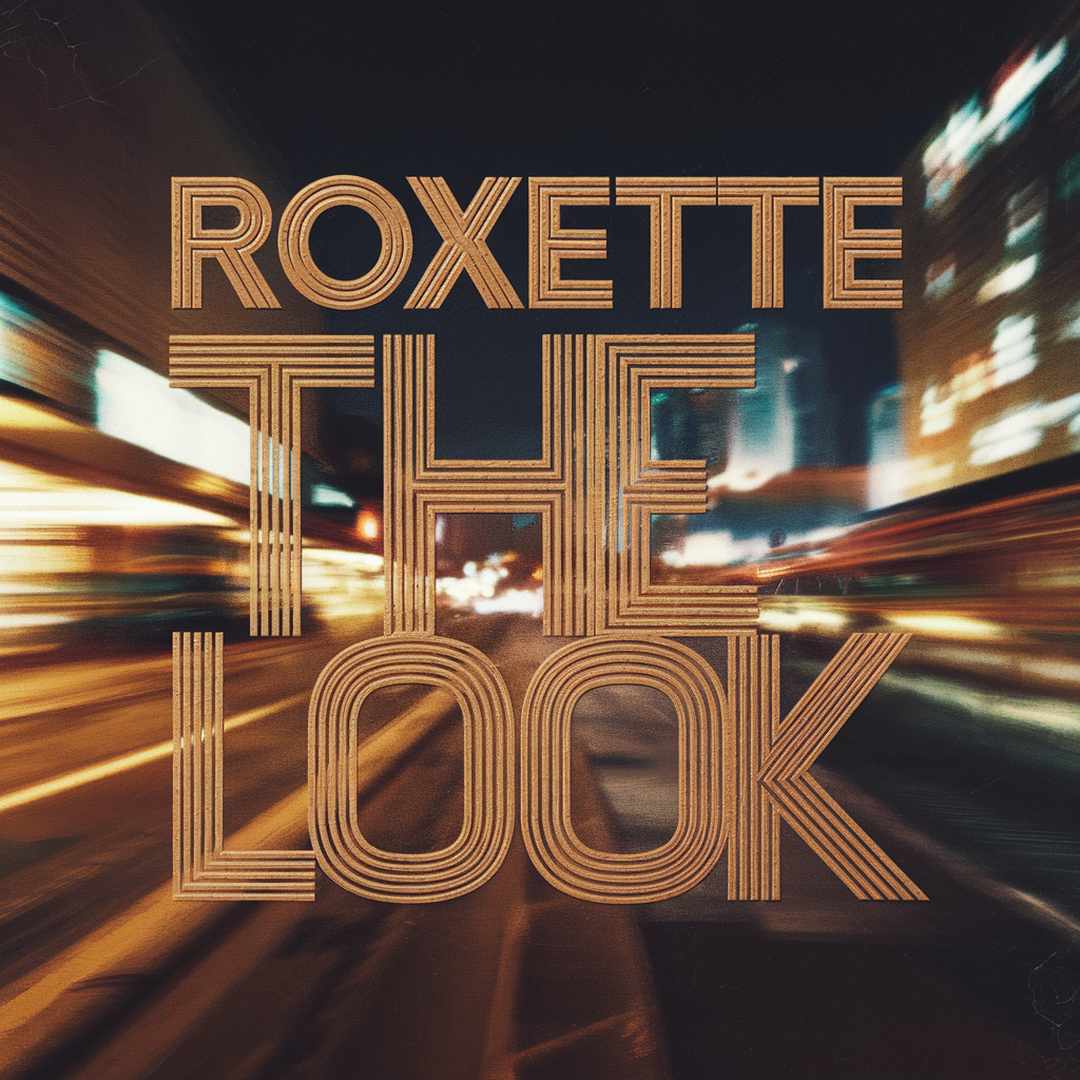 Roxette - The Look