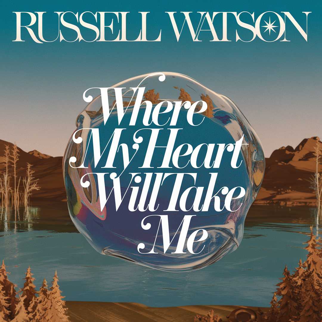 Russell Watson - Where My Heart Will Take Me