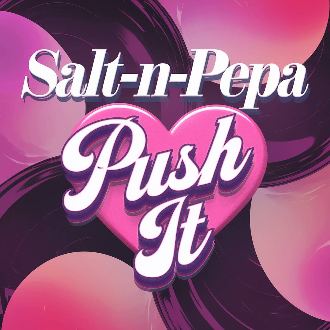 Salt-N-Pepa - Push It