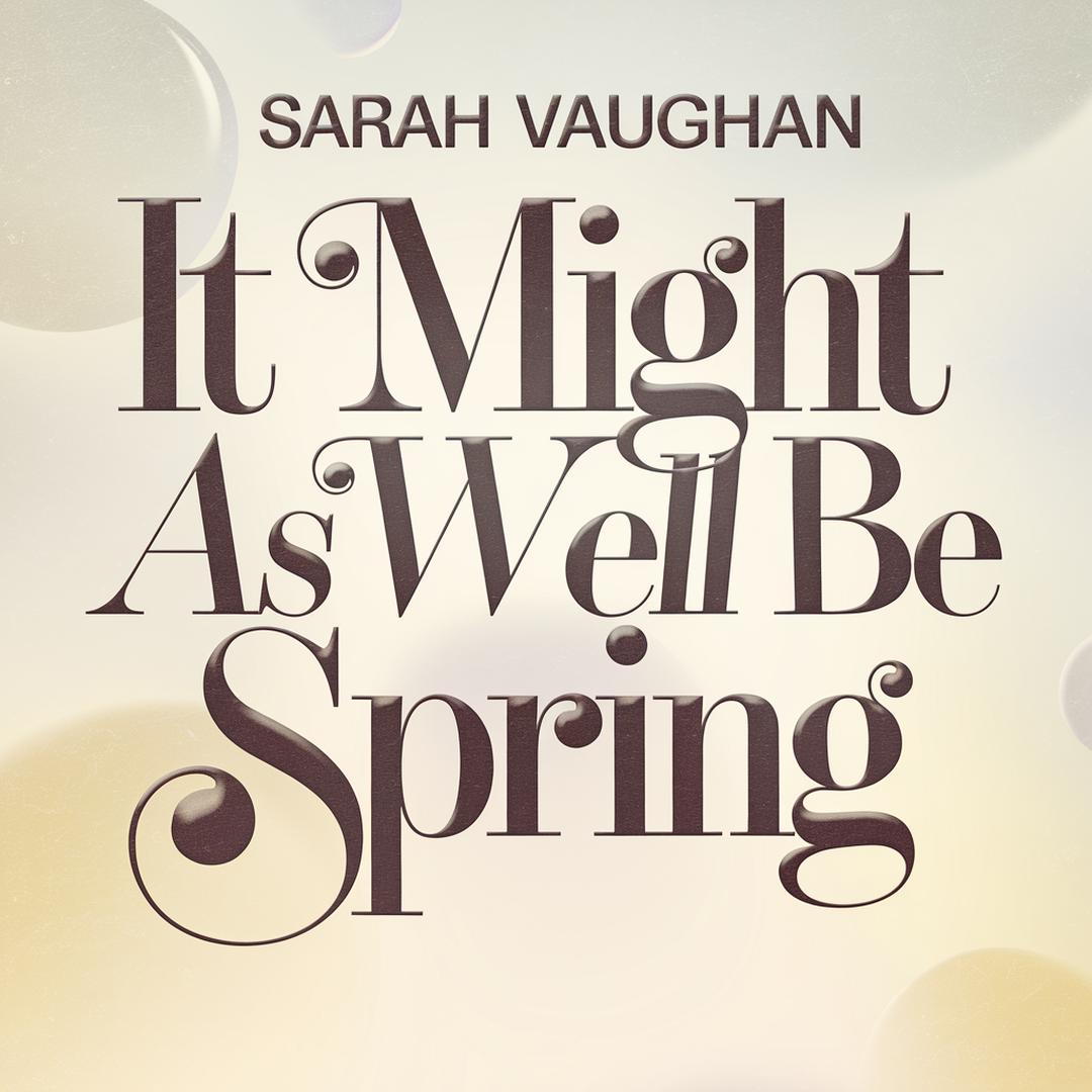 Sarah Vaughan - It Might As Well Be Spring