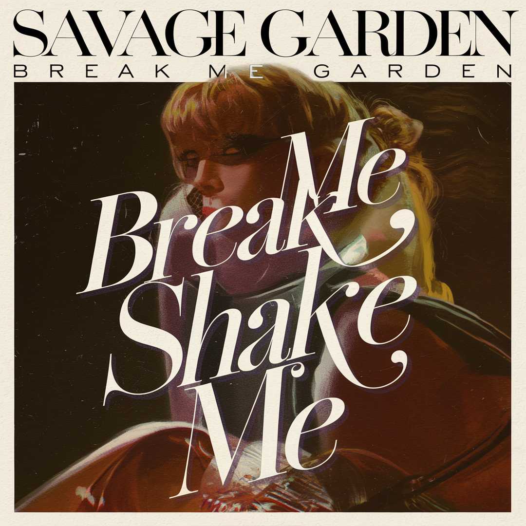 Savage Garden - Break Me Shake Me