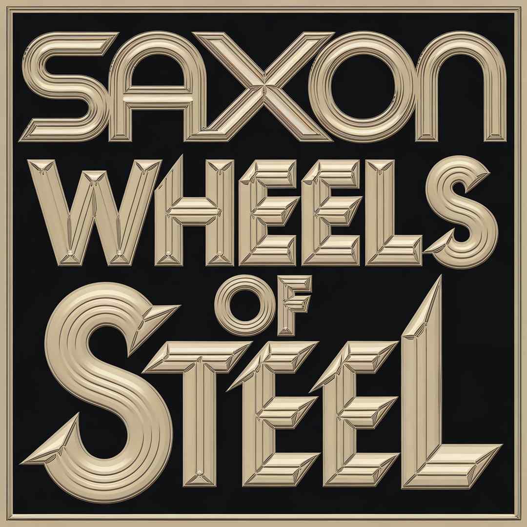 Saxon - Wheels Of Steel