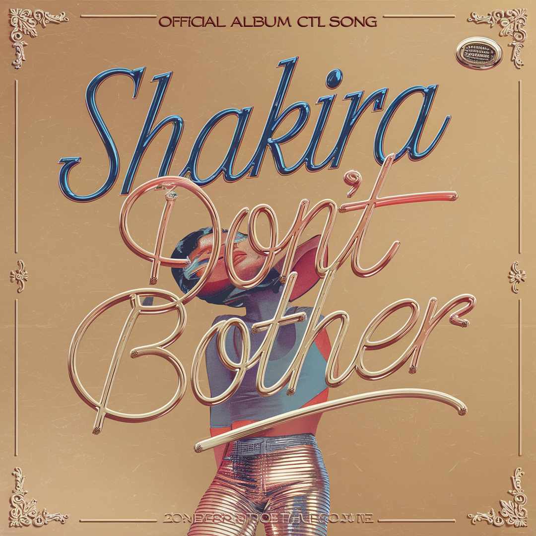 Shakira - Don't Bother