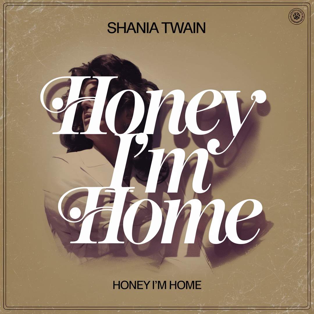 Shania Twain - Honey I'm Home