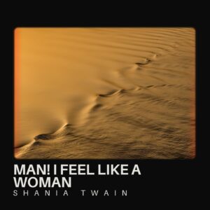 Man! I Feel Like A Woman