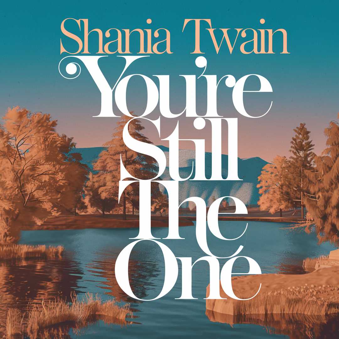 Shania Twain - You're Still The One