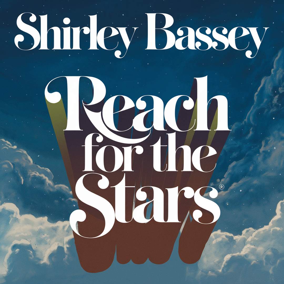 Shirley Bassey - Reach For The Stars