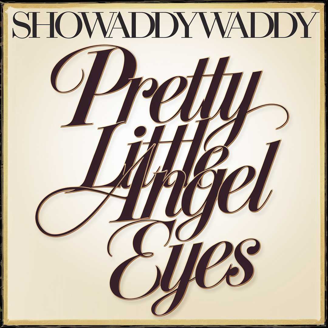 Showaddywaddy - Pretty Little Angel Eyes