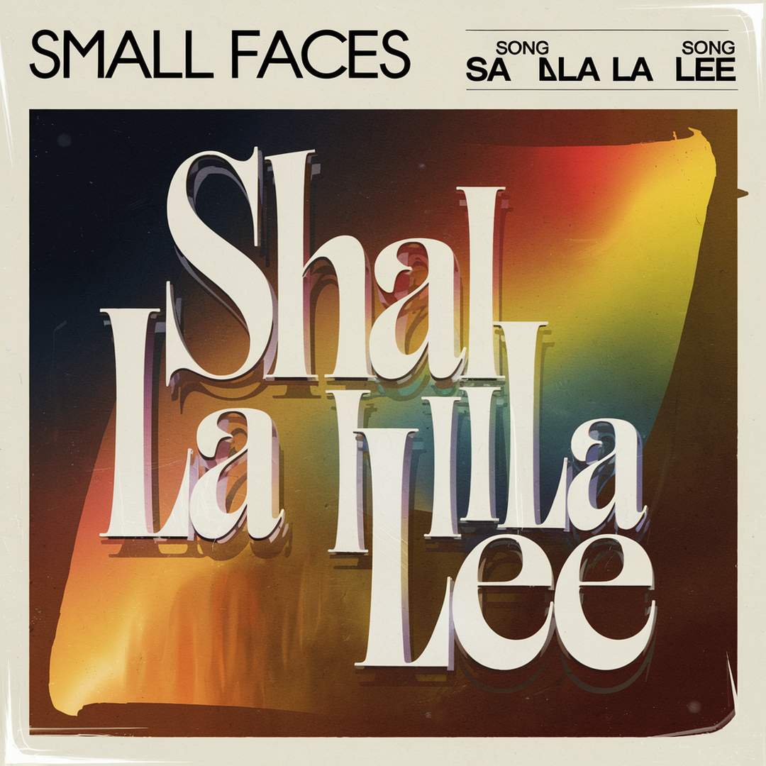 Small Faces - Sha La La La Lee