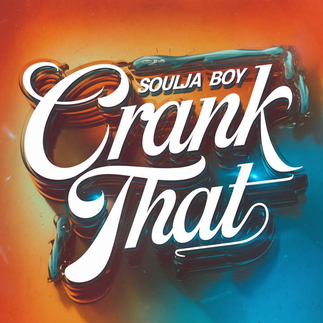 Soulja Boy Tell 'em - Crank That (Soulja Boy)