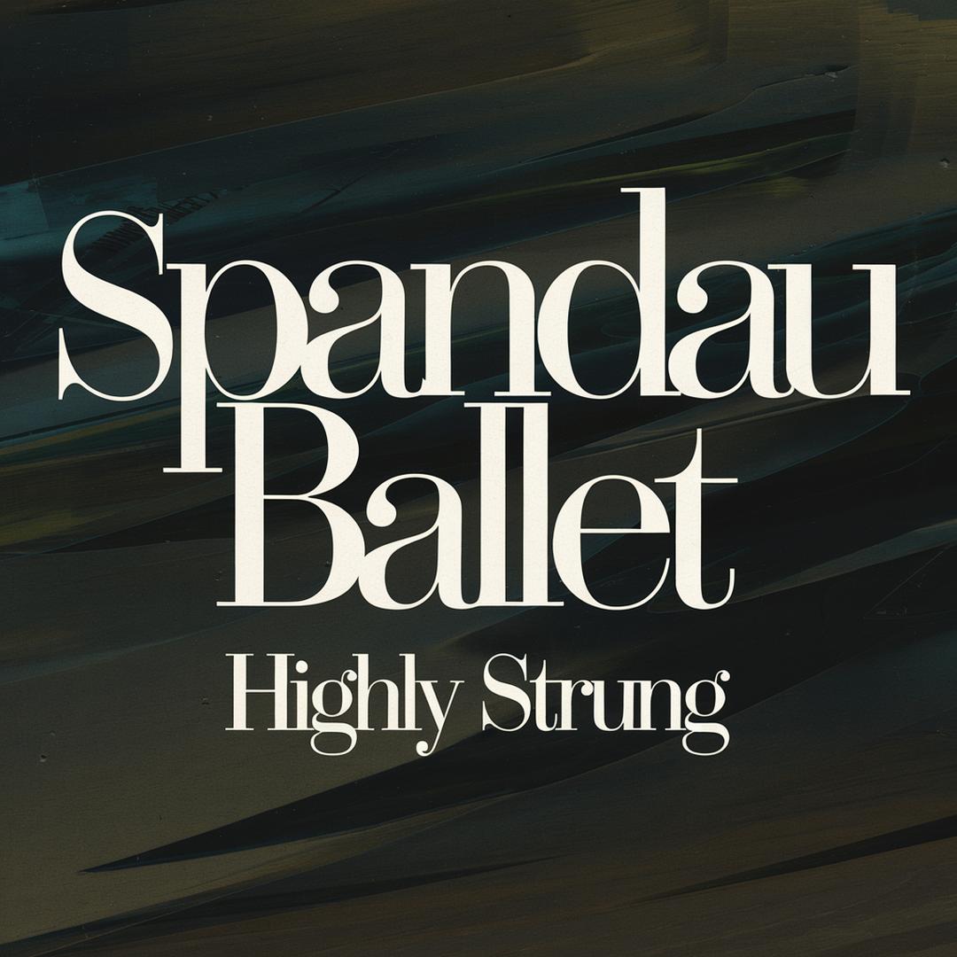 Spandau Ballet - Highly Strung