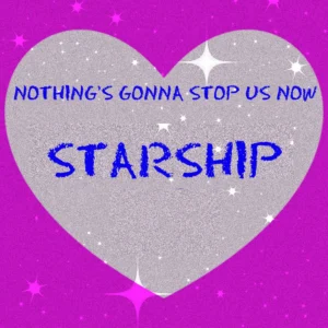 SF1107193-Starship-Nothing_s-Gonna-Stop-Us-Now