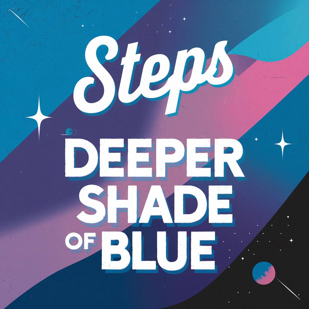 Steps - Deeper Shade of Blue