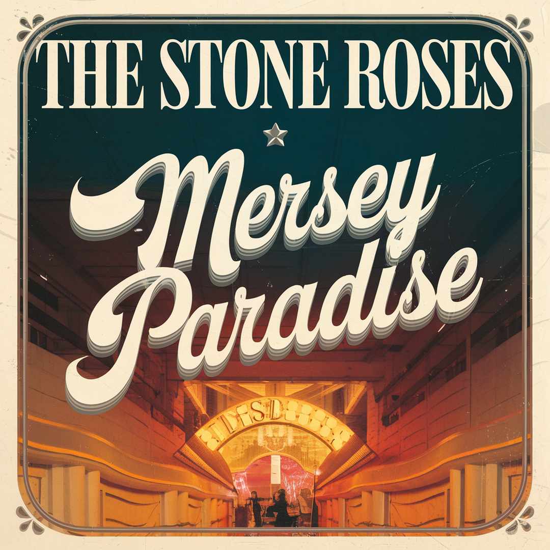 The Stone Roses - Mersey Paradise