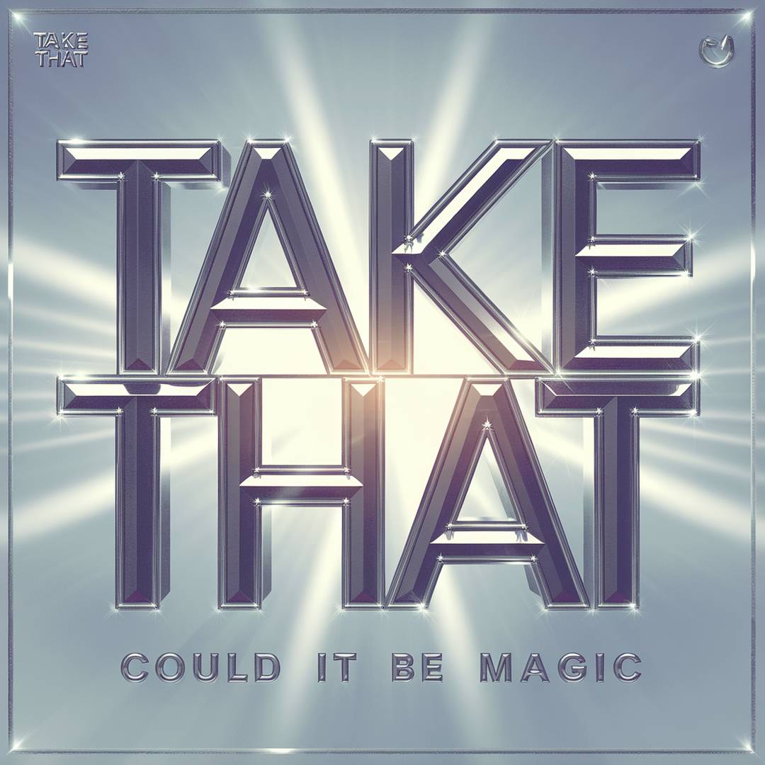 Take That - Could It Be Magic
