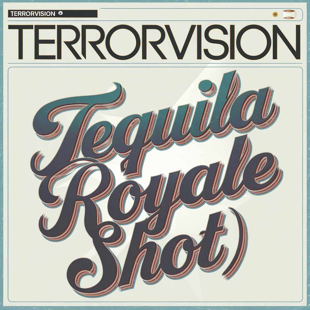 Terrorvision - Tequila (Mint Royale Shot)
