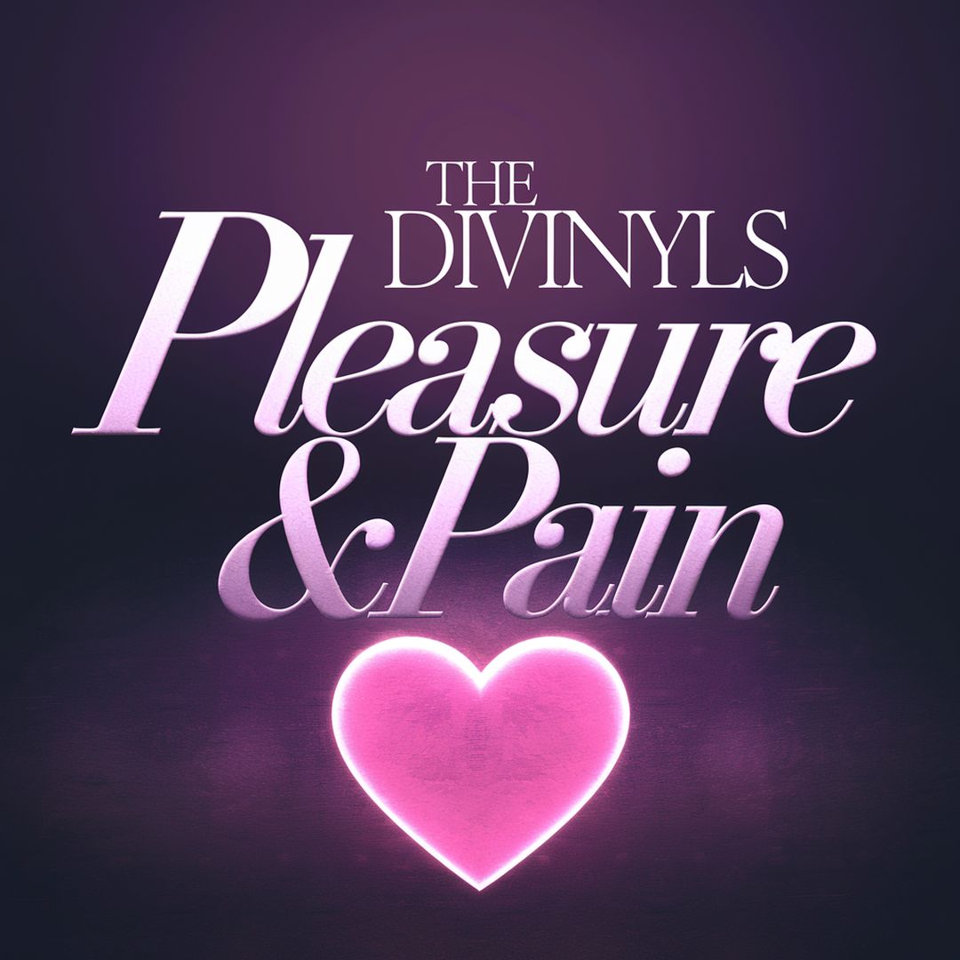 The Divinyls - Pleasure & Pain