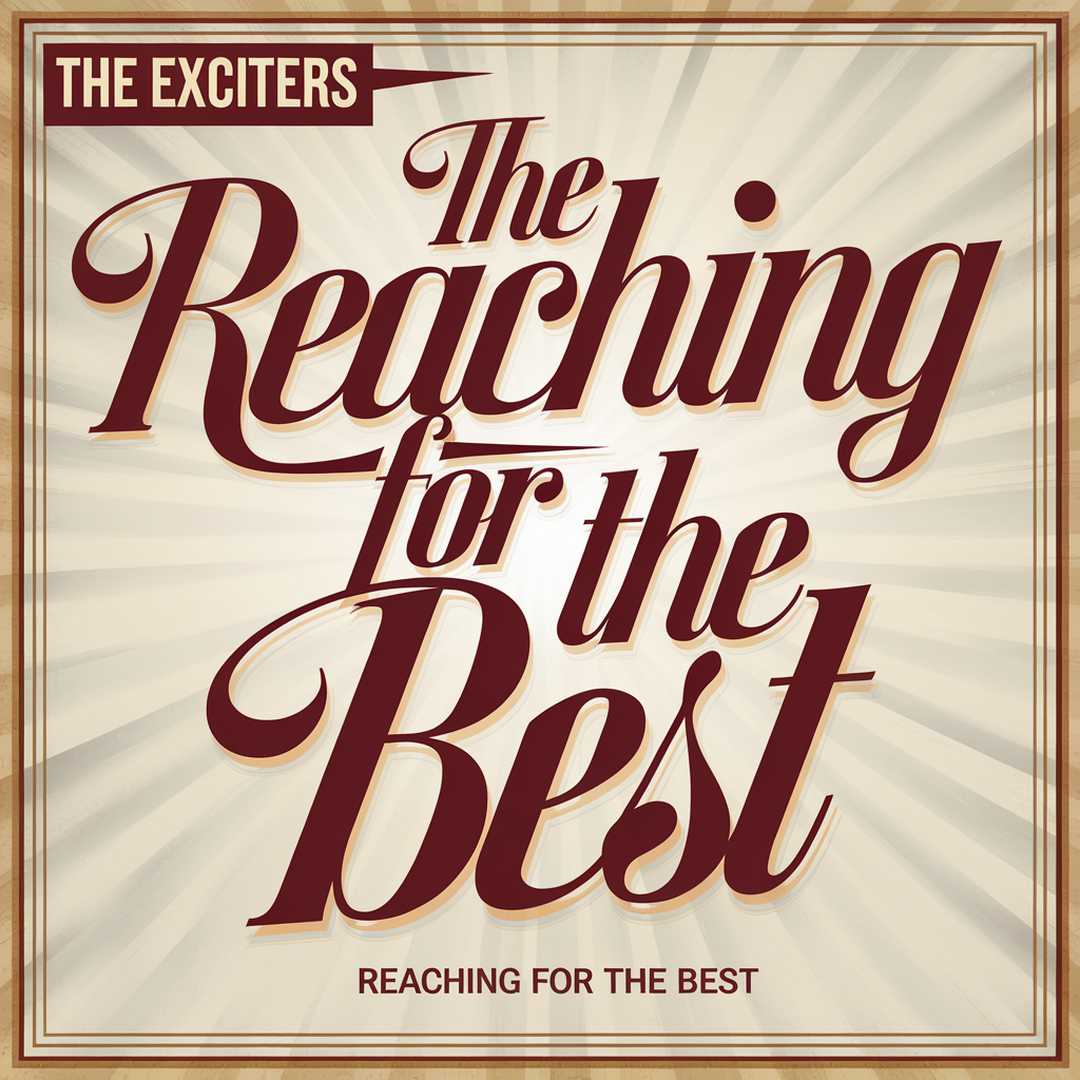 The Exciters - Reaching For The Best