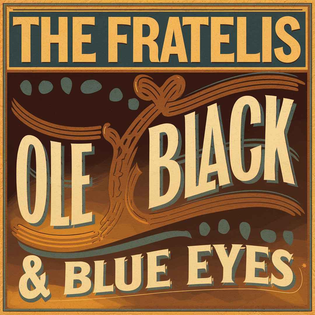 The Fratellis - Ole Black & Blue Eyes