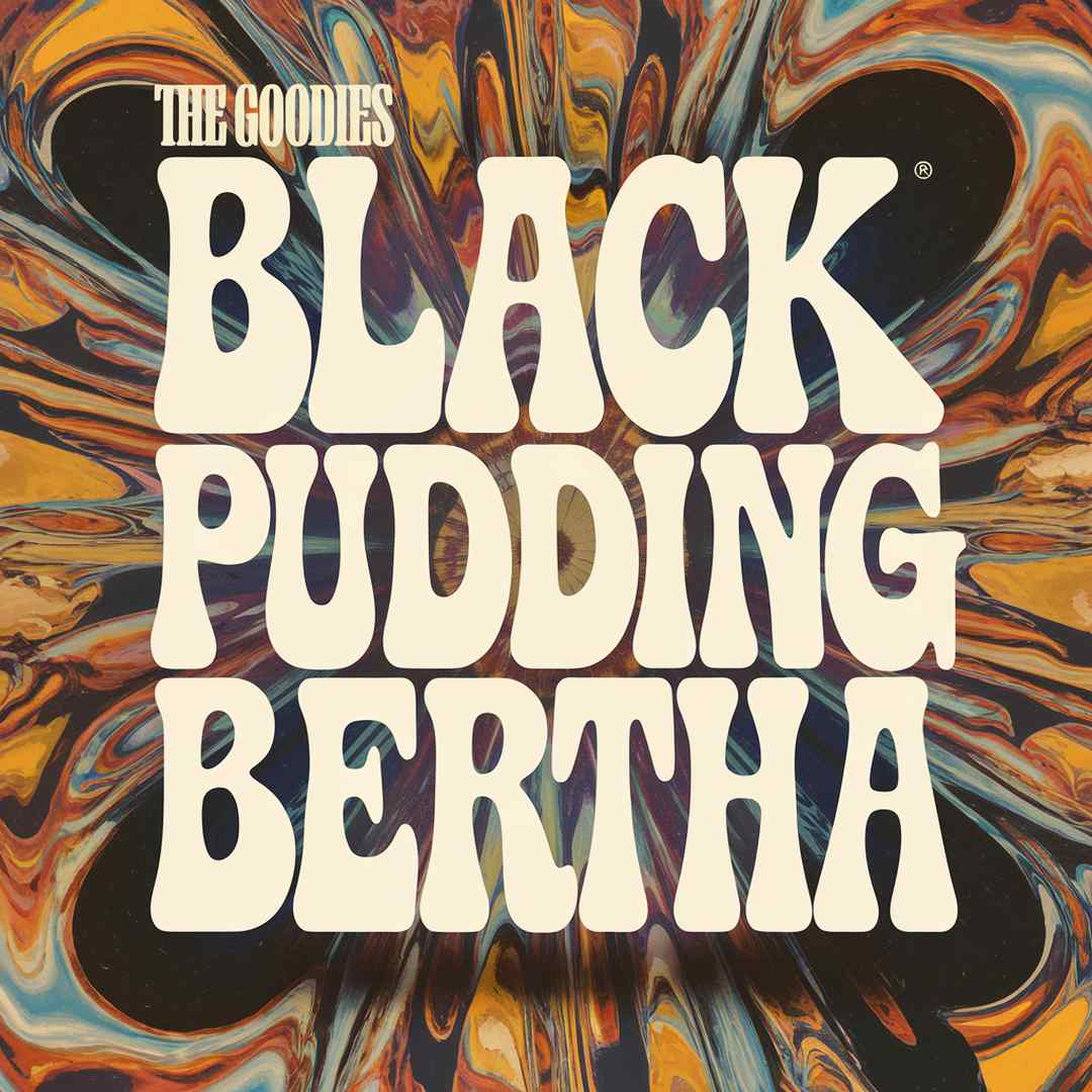 The Goodies - Black Pudding Bertha