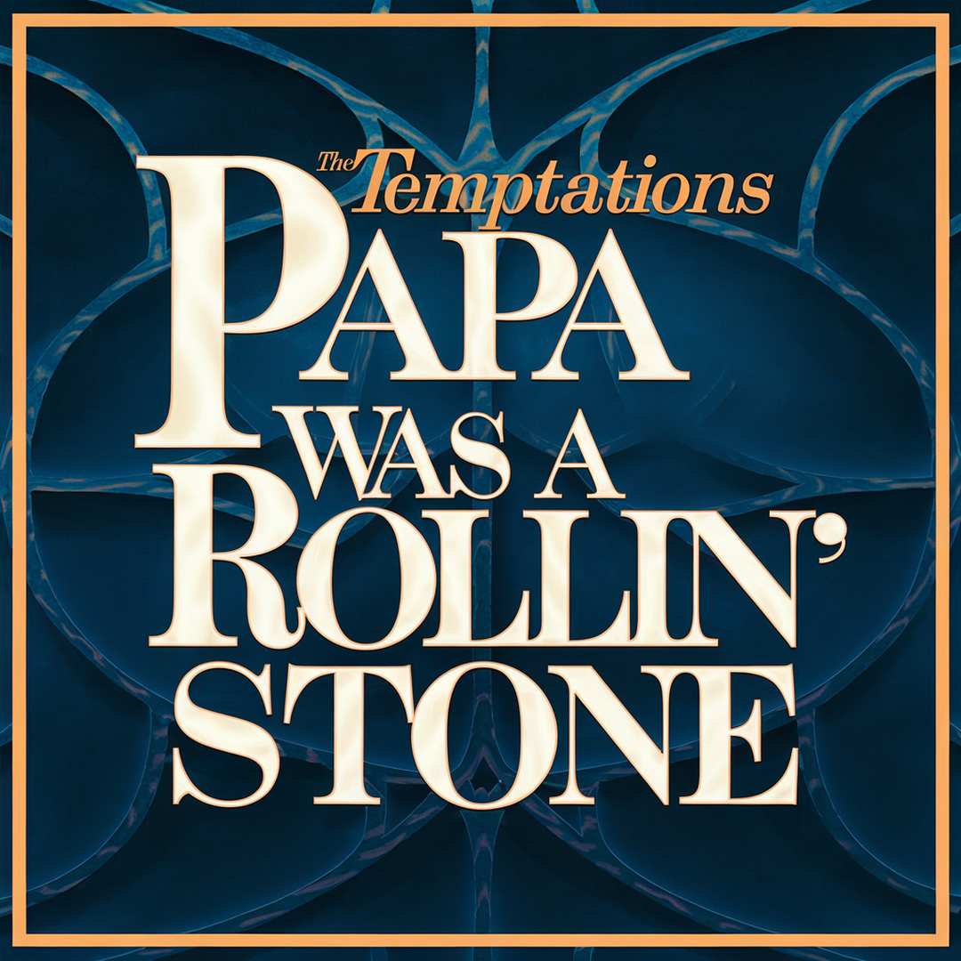 The Temptations - Papa Was A Rollin' Stone