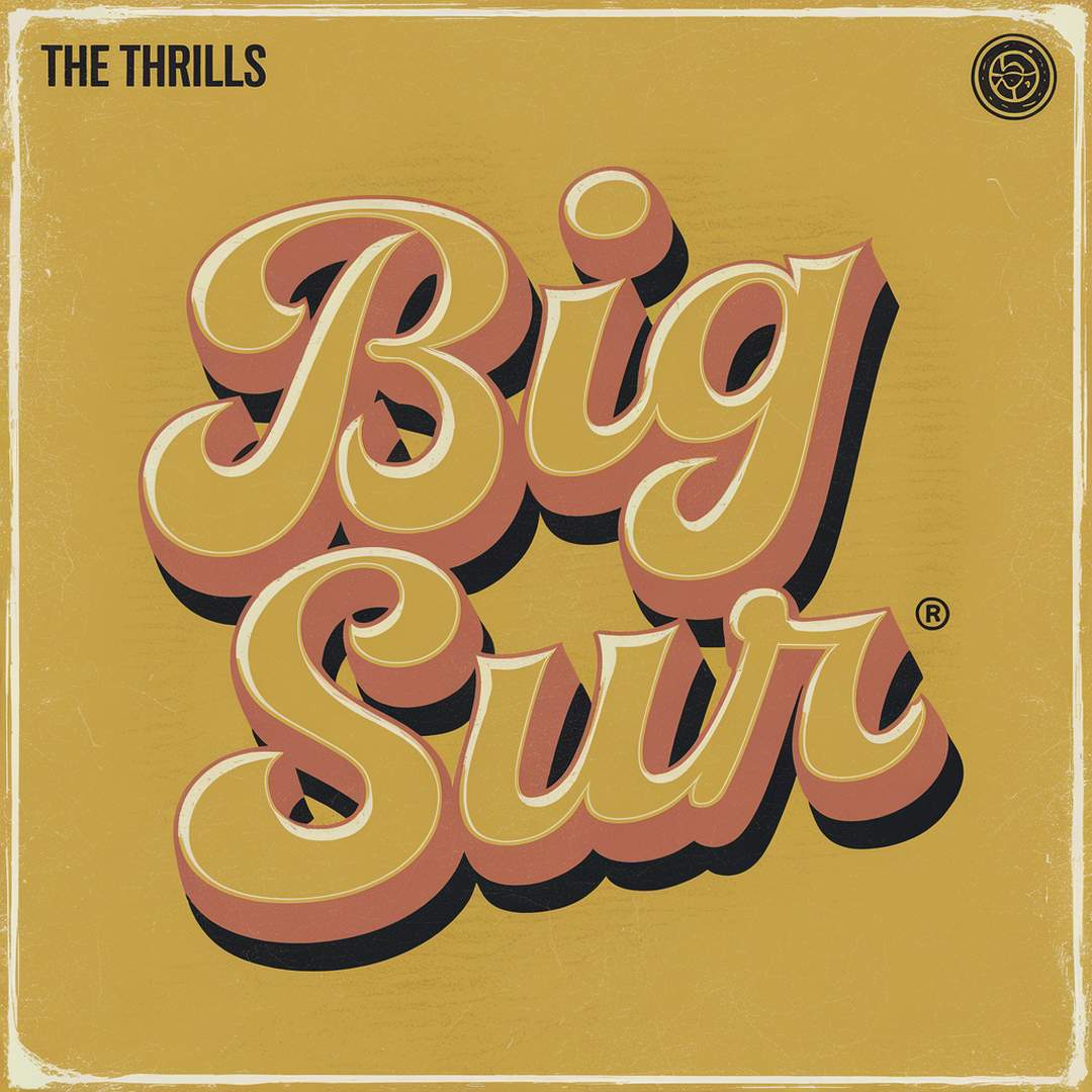 The Thrills - Big Sur
