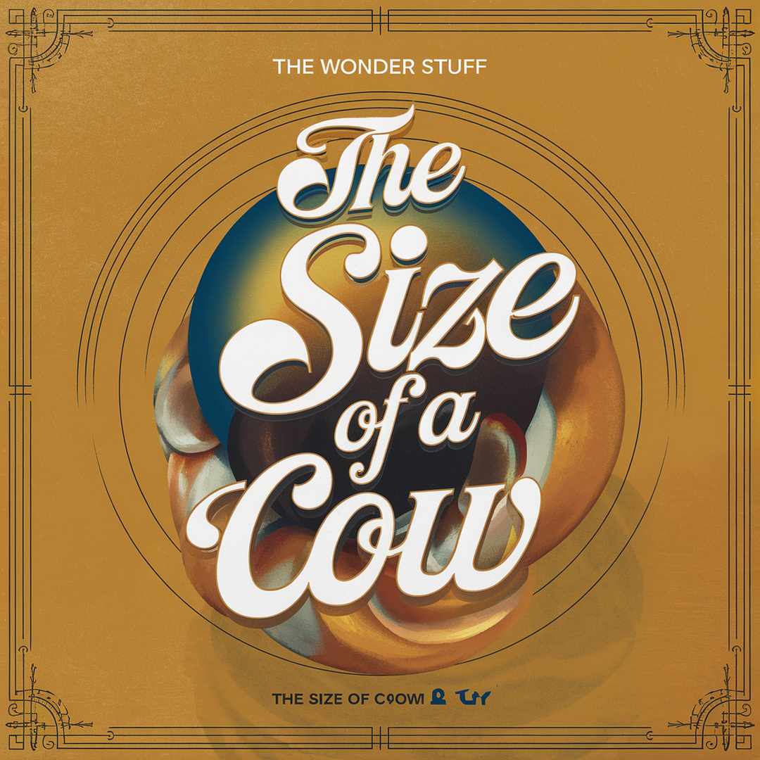 The Wonder Stuff - The Size Of A Cow