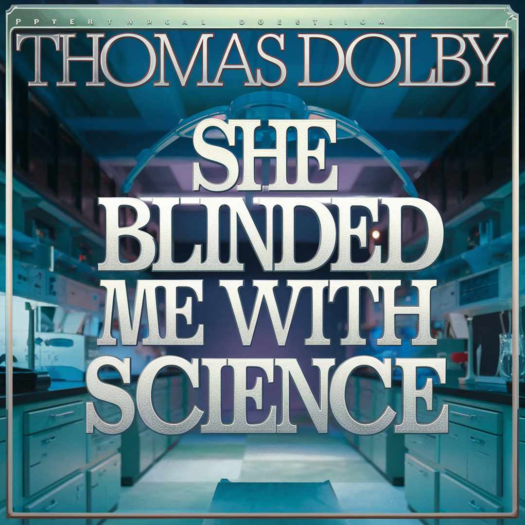 Thomas Dolby - She Blinded Me With Science