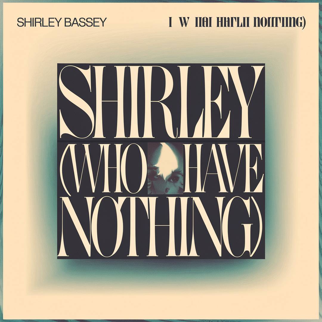 Shirley Bassey - I (Who Have Nothing)