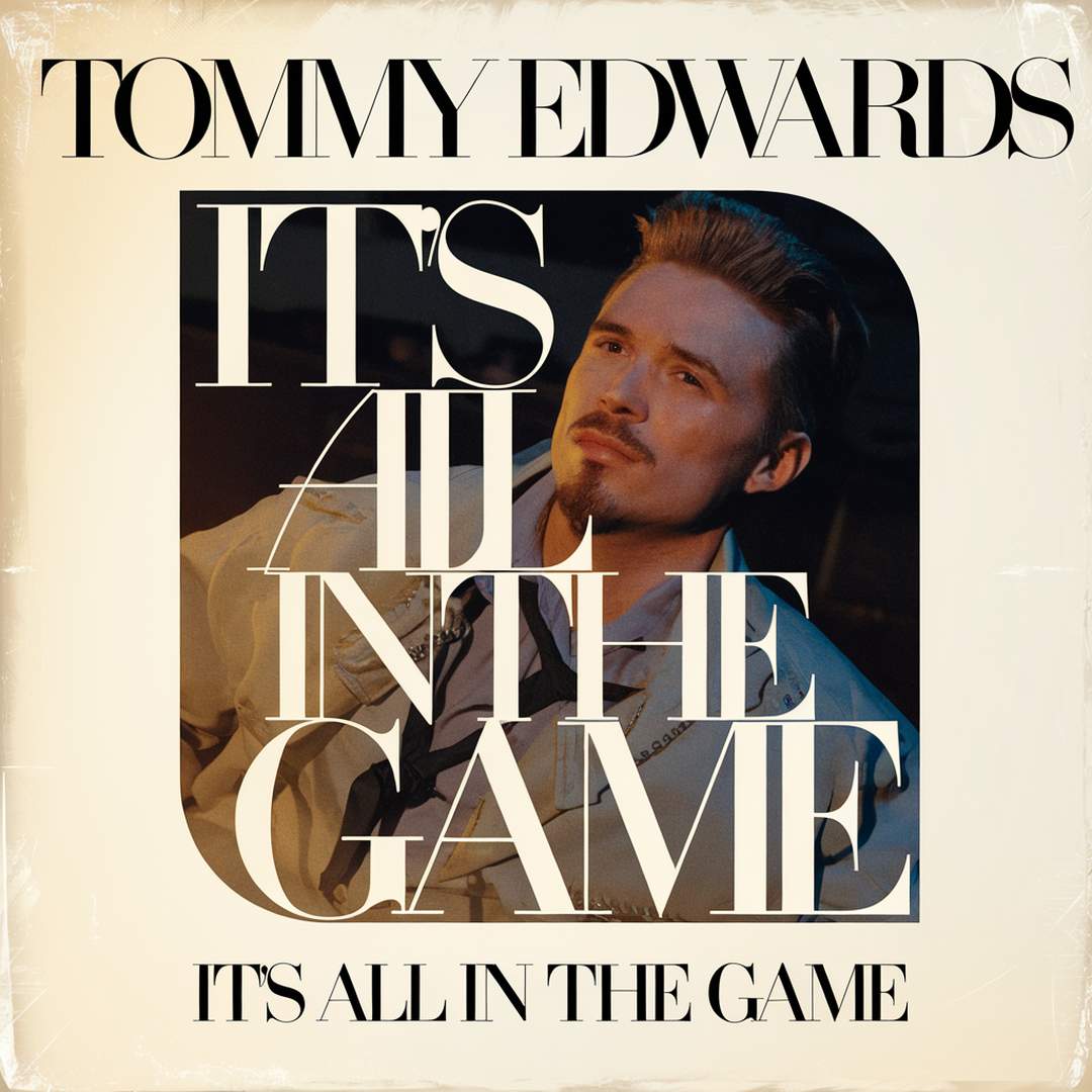 Tommy Edwards - It's All in The Game