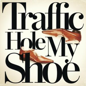 SF1108658 – Traffic – Hole In My Shoe