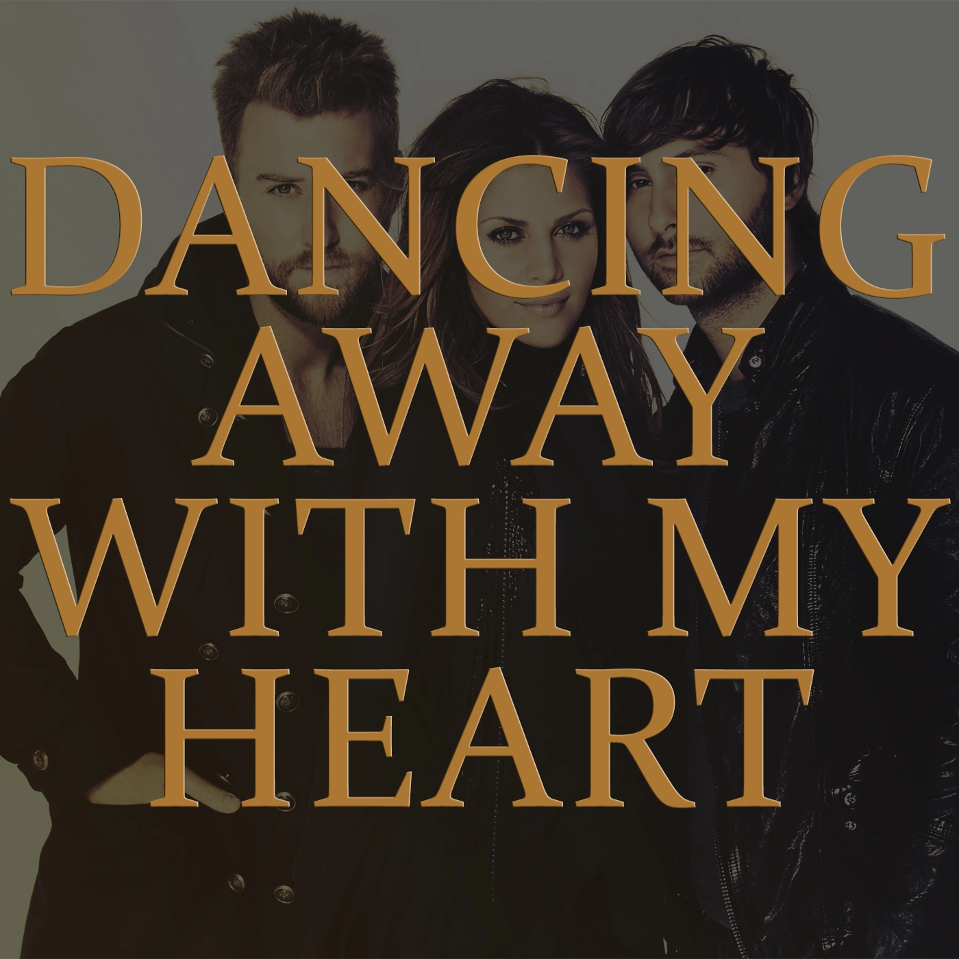 Lady Antebellum - Dancing Away With My Heart